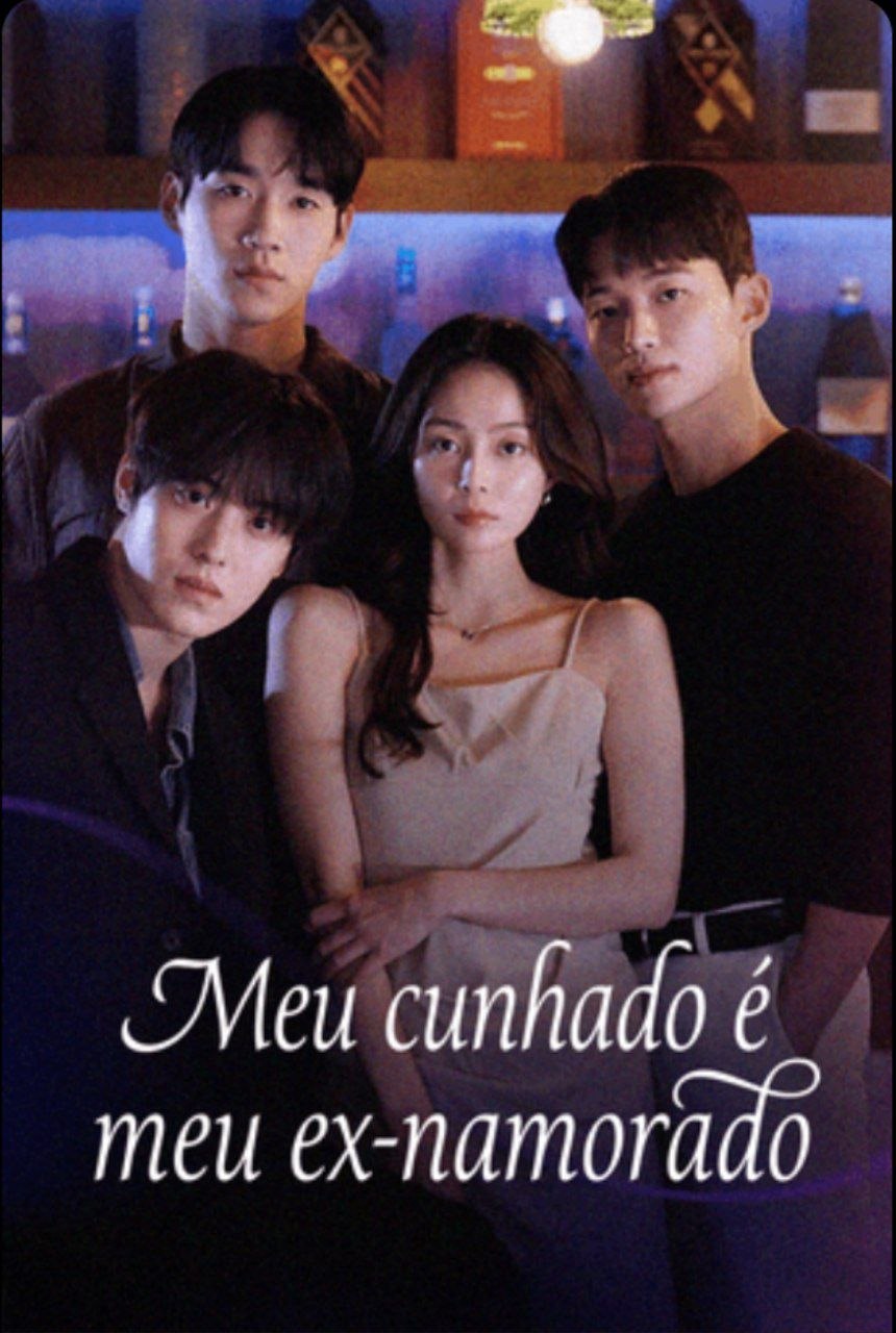 💜 | MEU CUNHADO É MEU EX NAMORADO