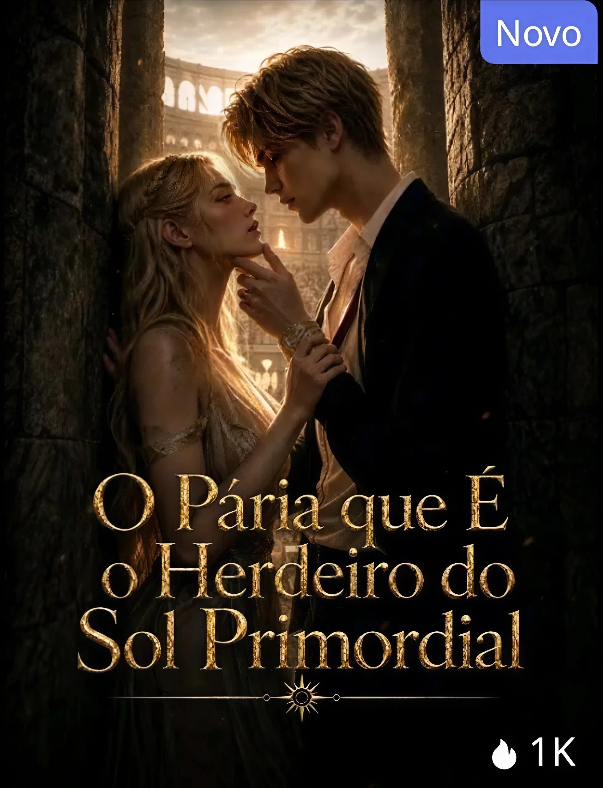✨ | O PÁRIA QUE É O HERDEIRO DO SOL PRIMORDIAL