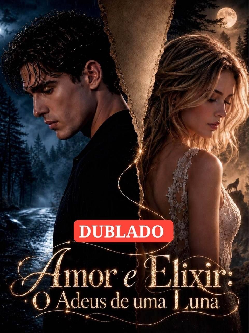 ✨ | AMOR E ELIXIR: O ADEUS DE UMA LUNA