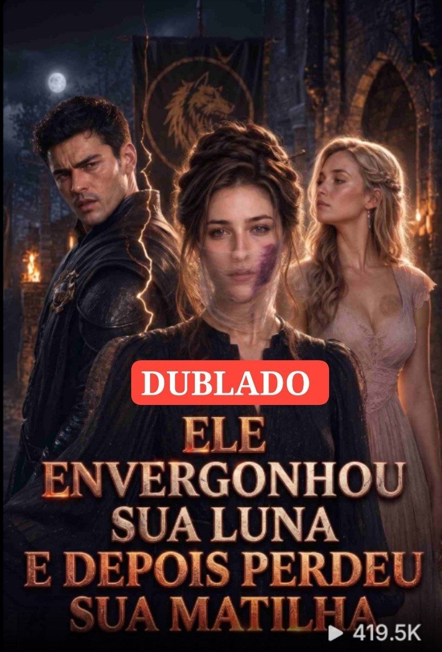 ✨ | ELE ENVERGONHOU SUA LUNA E DEPOIS PERDEU SUA MATILHA