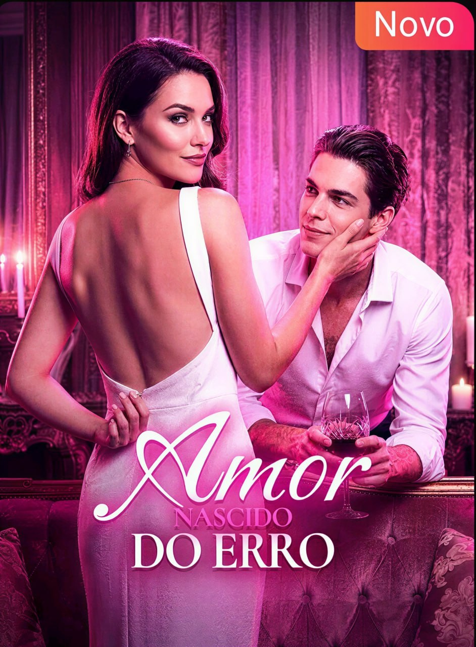 🥂 | AMOR NASCIDO DO ERRO