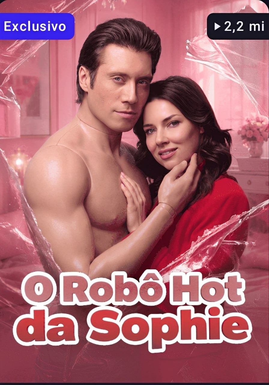 🔥 | O ROBÔ HOT DA SOPHIE