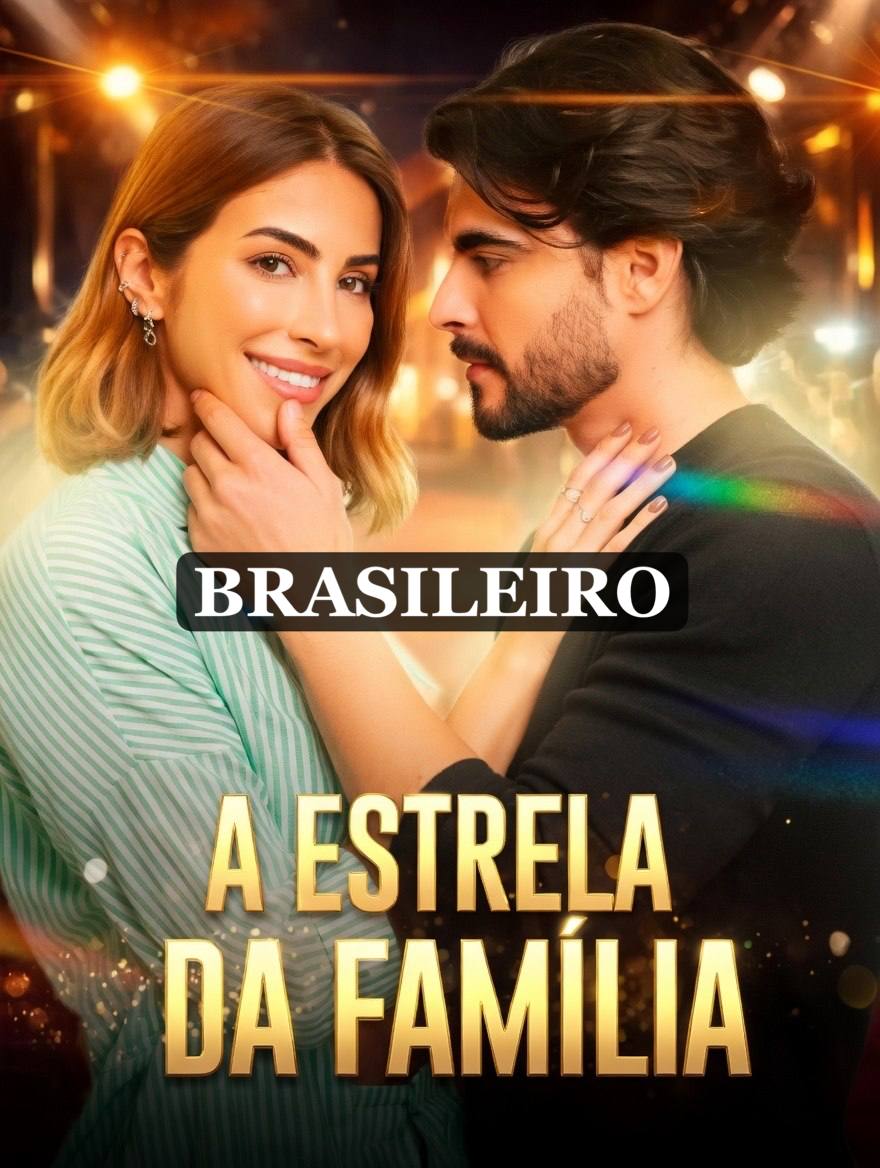 🔥 | A ESTRELA DA FAMÍLIA