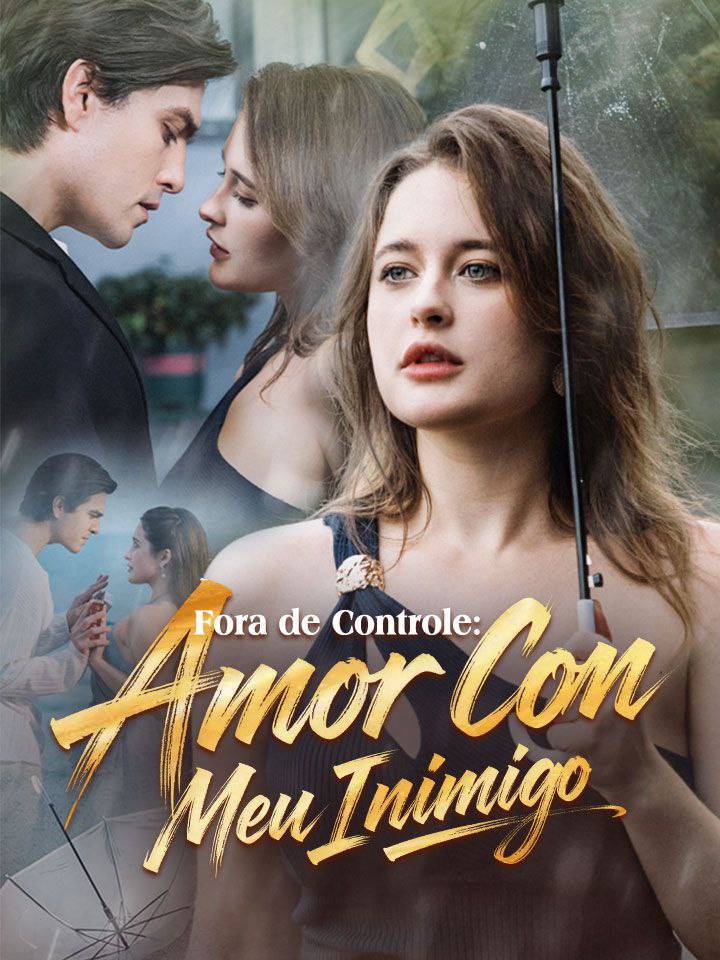 🔥 | FORA DE CONTROLE: AMOR COM MEU INIMIGO