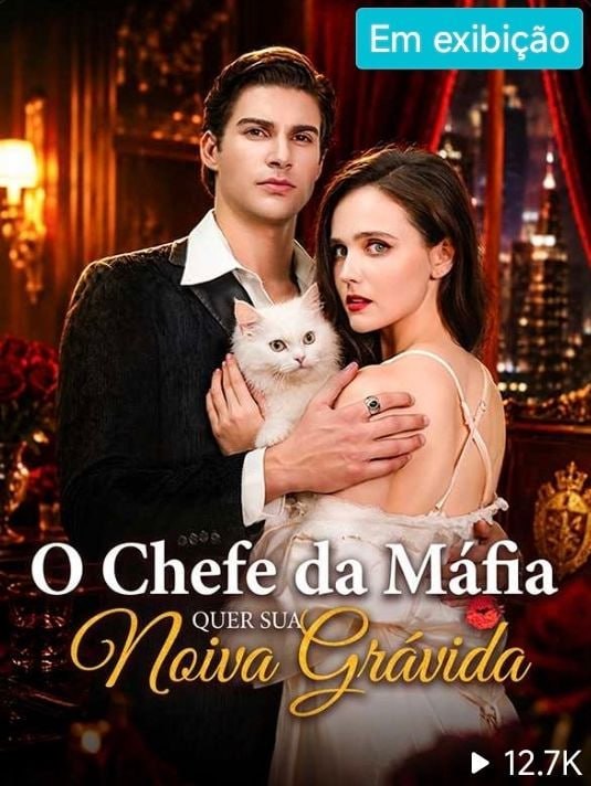 ✨ |  O CHEFE DA MÁFIA QUER SUA NOIVA GRÁVIDA