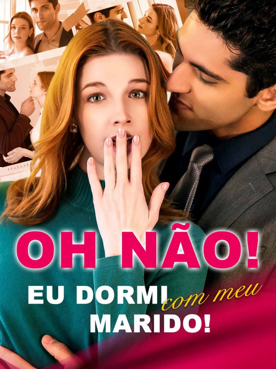 ❤️ Mini Dorama: Oh Não! Eu Dormi com meu Marido!