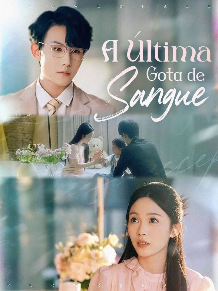 ✨ | A ÚLTIMA GOTA DE SANGUE