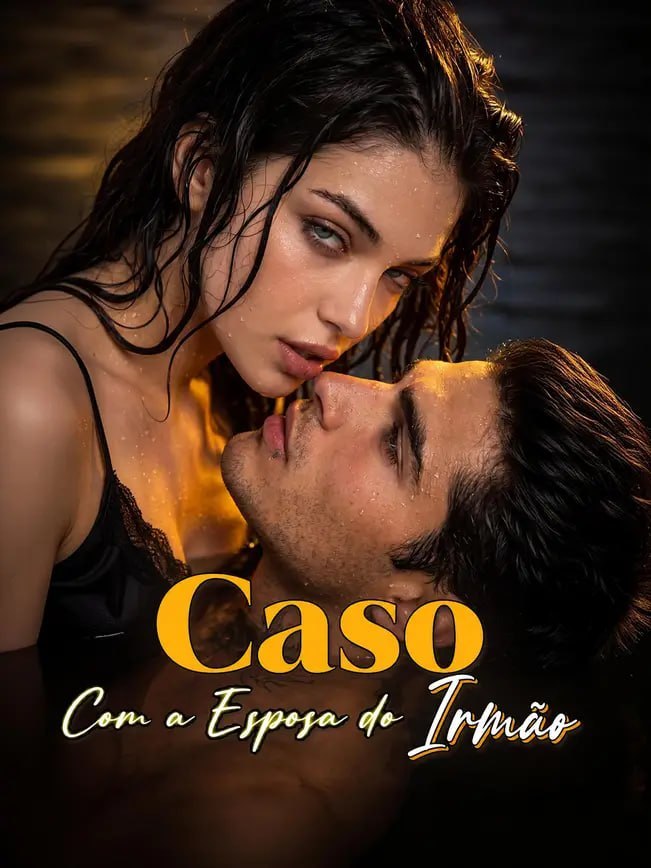 🔥 | CASO COM A ESPOSA DO IRMÃO