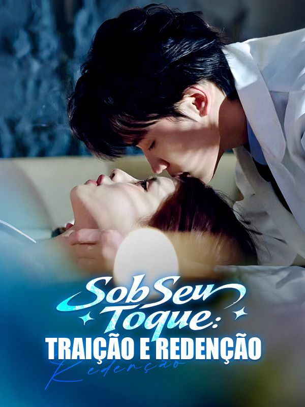 👍 | SOB SEU TOQUE TRAIÇÃO E REDENÇÃO