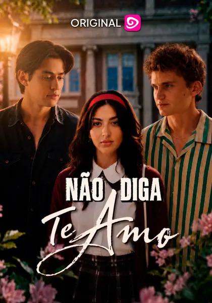 🔥 | NÃO DIGA TE AMO