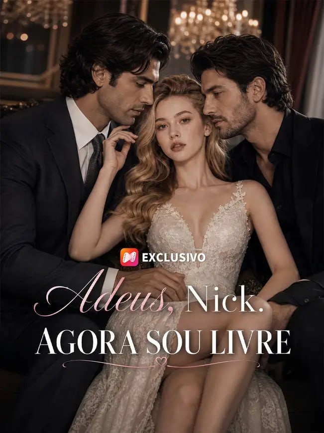 🔥 | ADEUS, NICK. AGORA SOU LIVRE