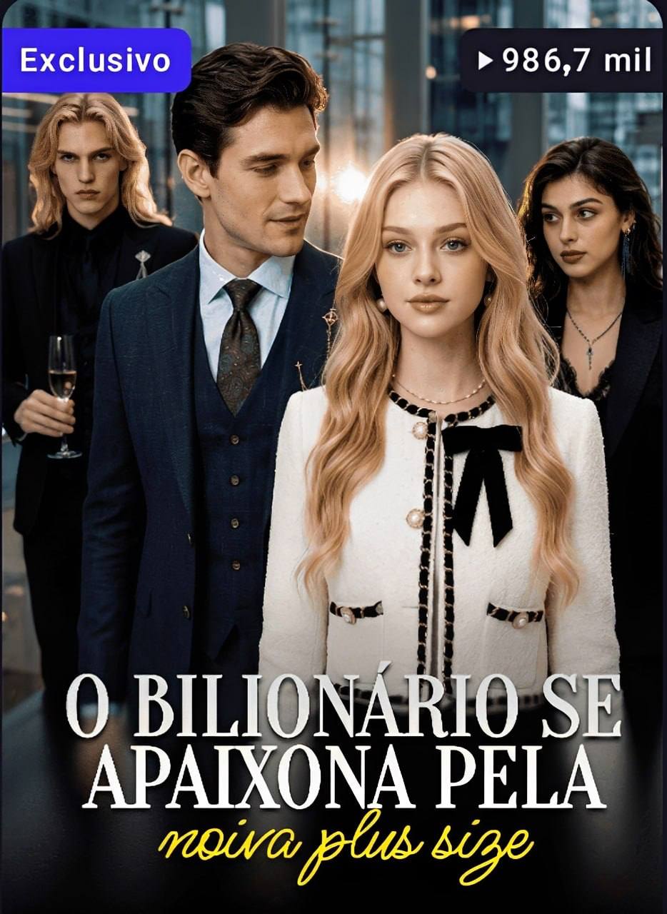 ✨ |  O BILIONÁRIO SE APAIXONA PELA NOIVA PLUS SIZE