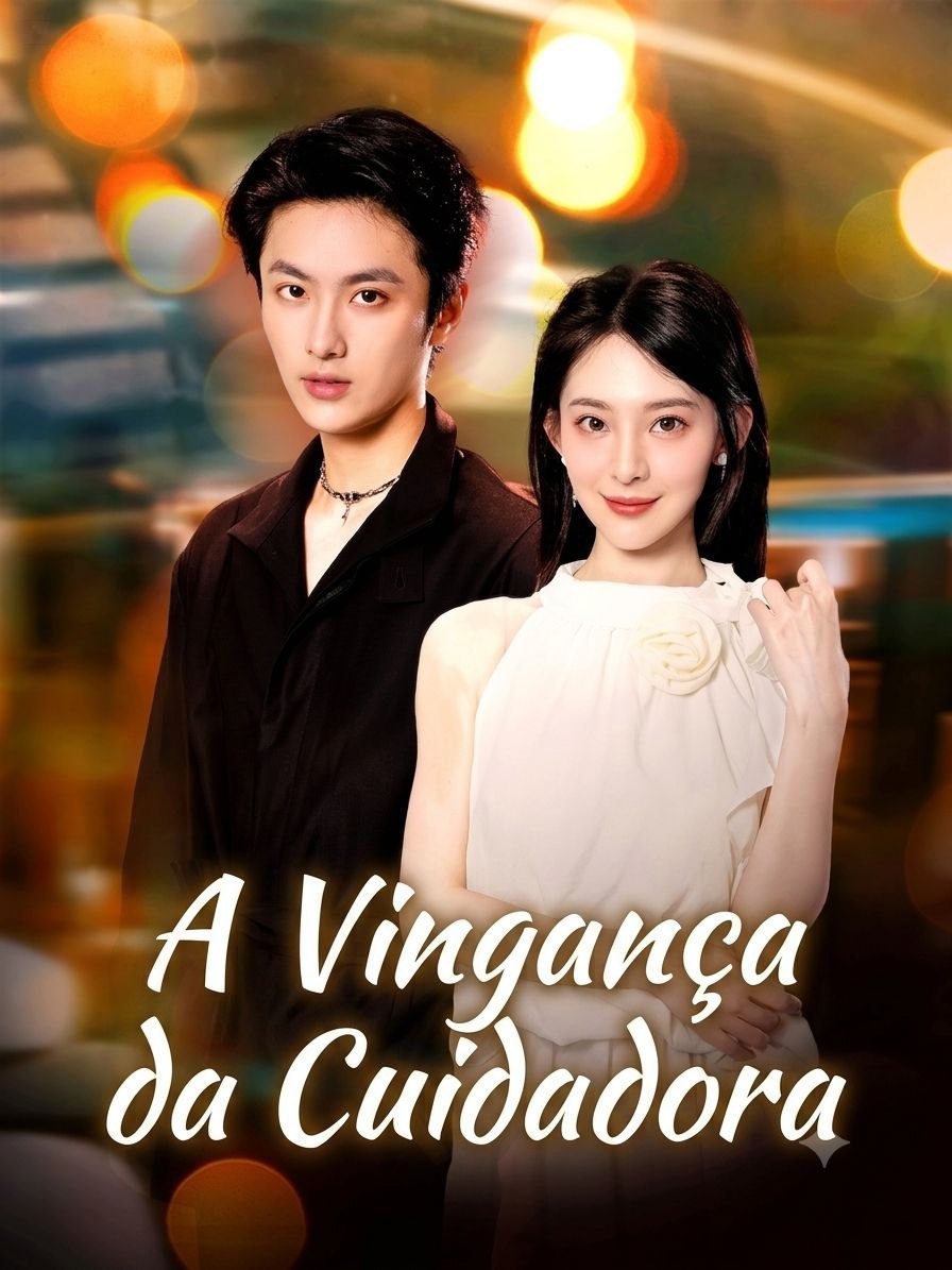 ✨ | A VINGANÇA DA CUIDADORA