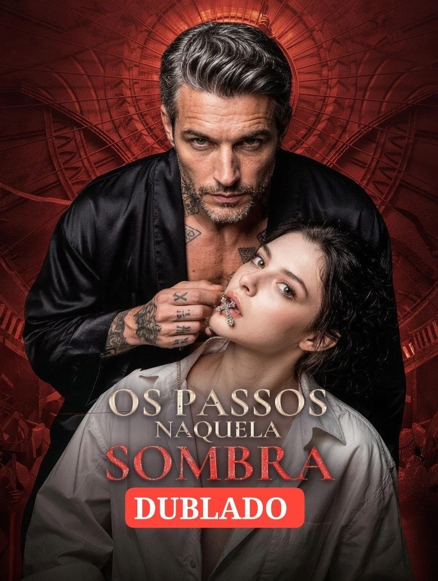 💎 | OS PASSOS NAQUELA SOMBRA