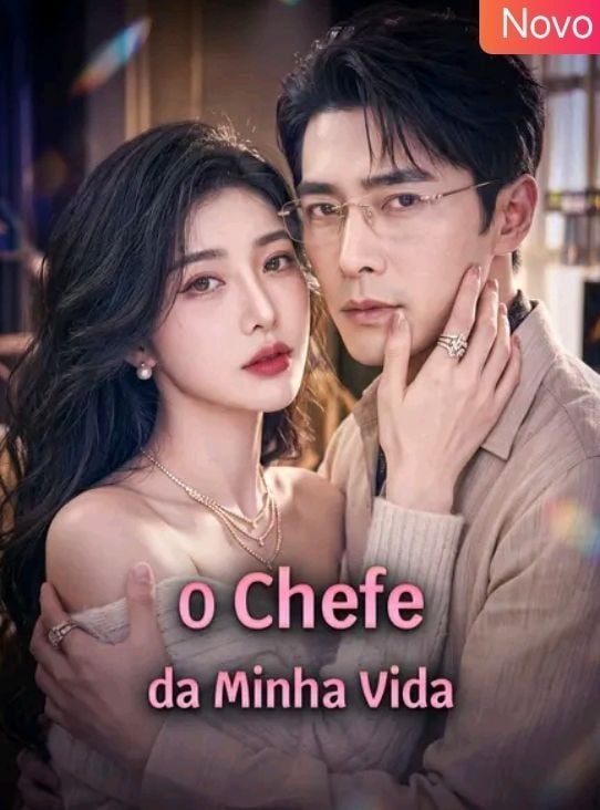 ❤️ |  O CHEFE DA MINHA VIDA