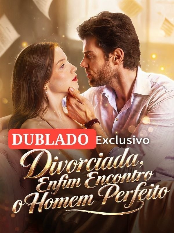 ⭐️ | DIVORCIADA, ENFIM ENCONTRO O HOMEM PERFEITO