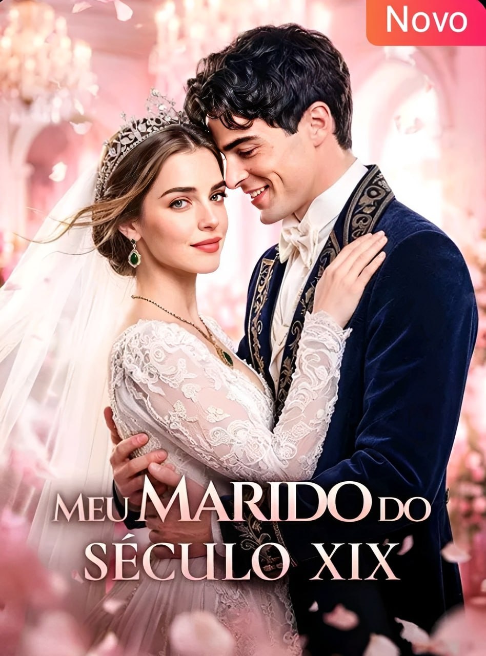 🩷 | MEU MARIDO DO SÉCULO XIX