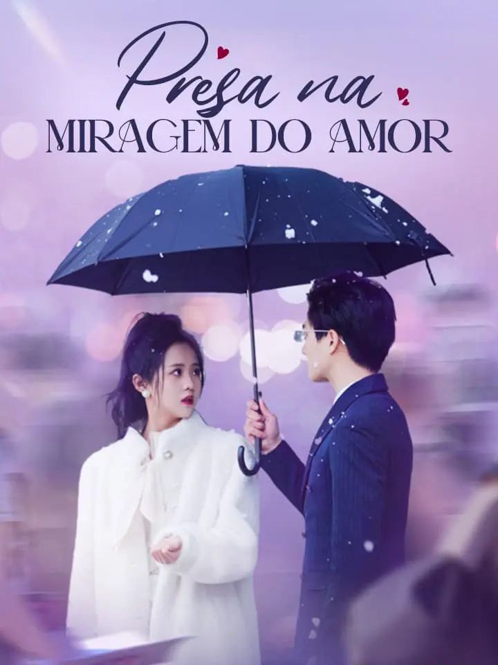 ❤️ Presa na miragem do amor