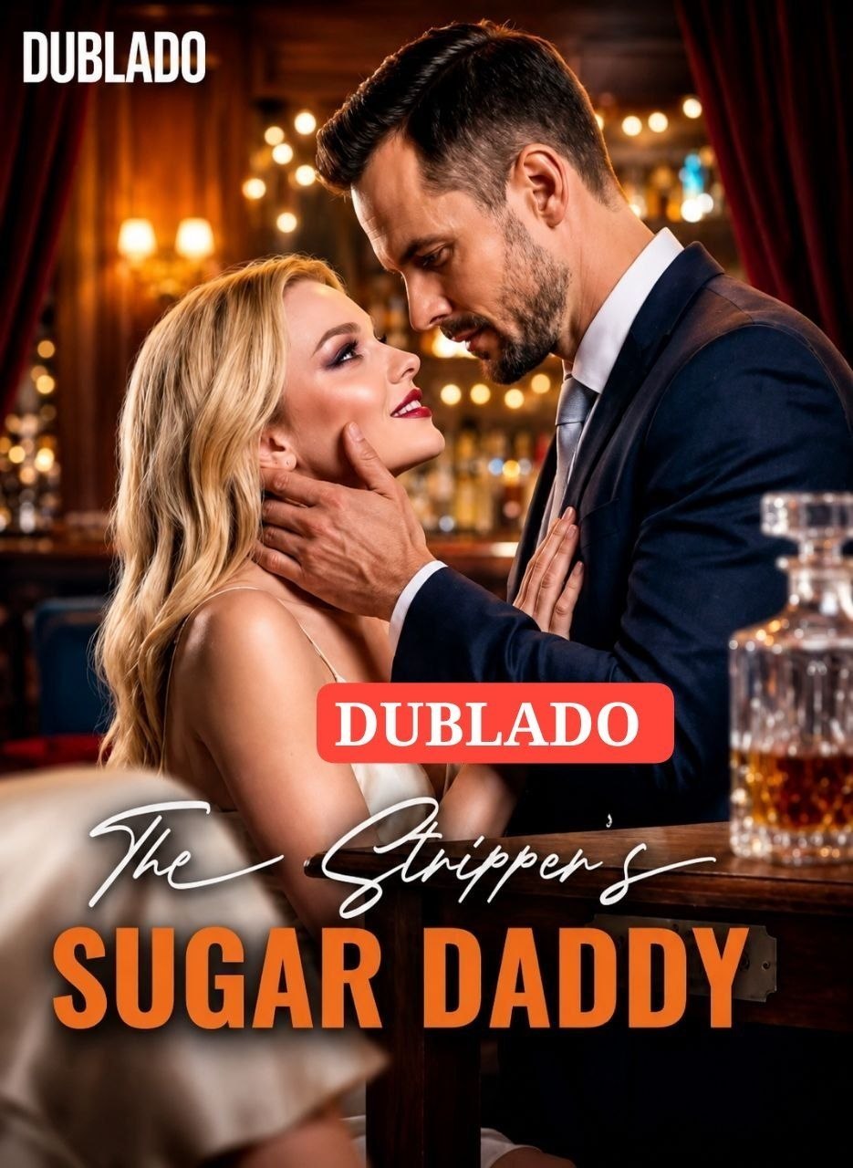 🔥 | O SUGAR DADDY DA STRIPPER
