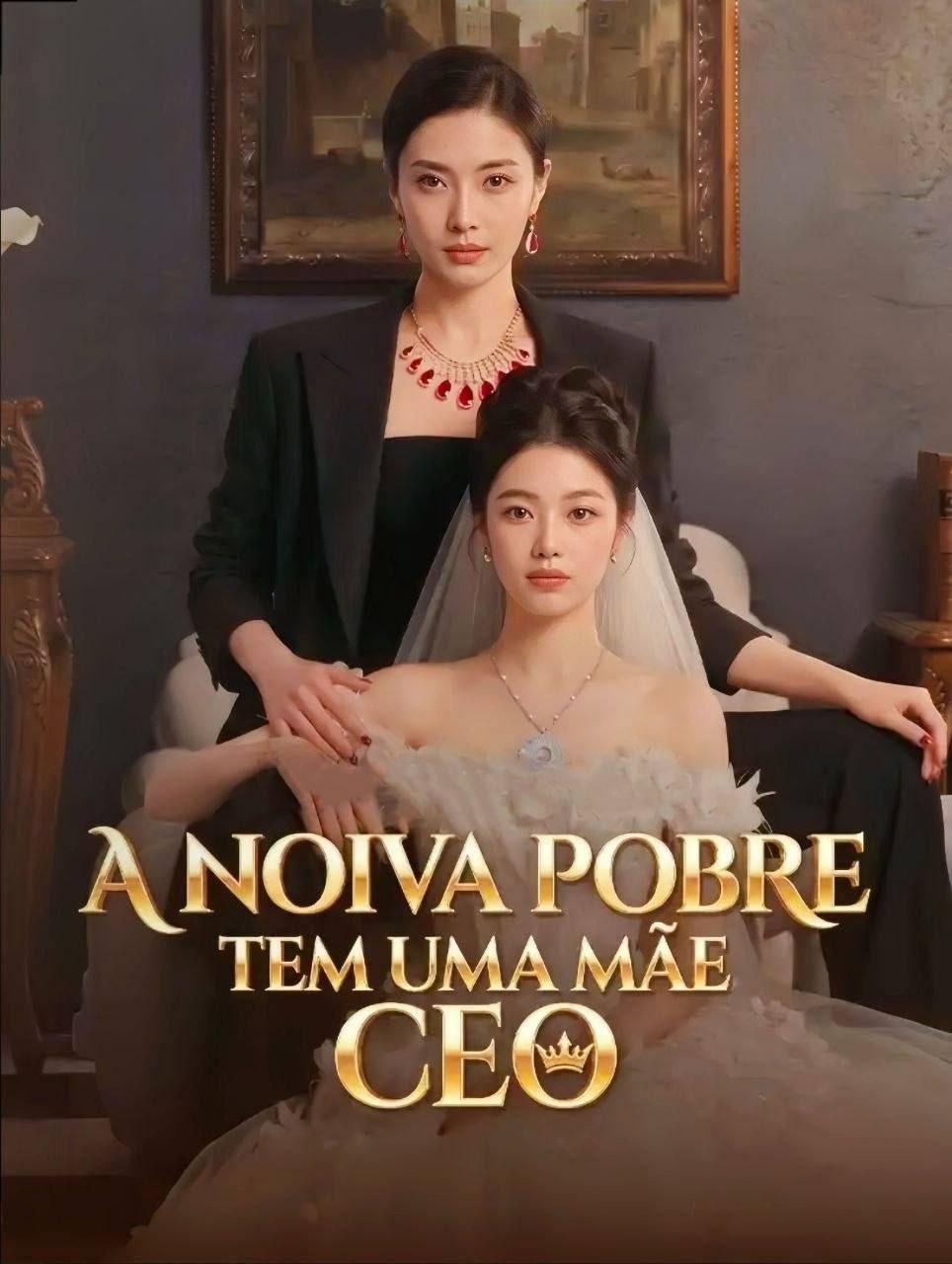 ✨ | A NOIVA POBRE TEM UMA MÃE CEO