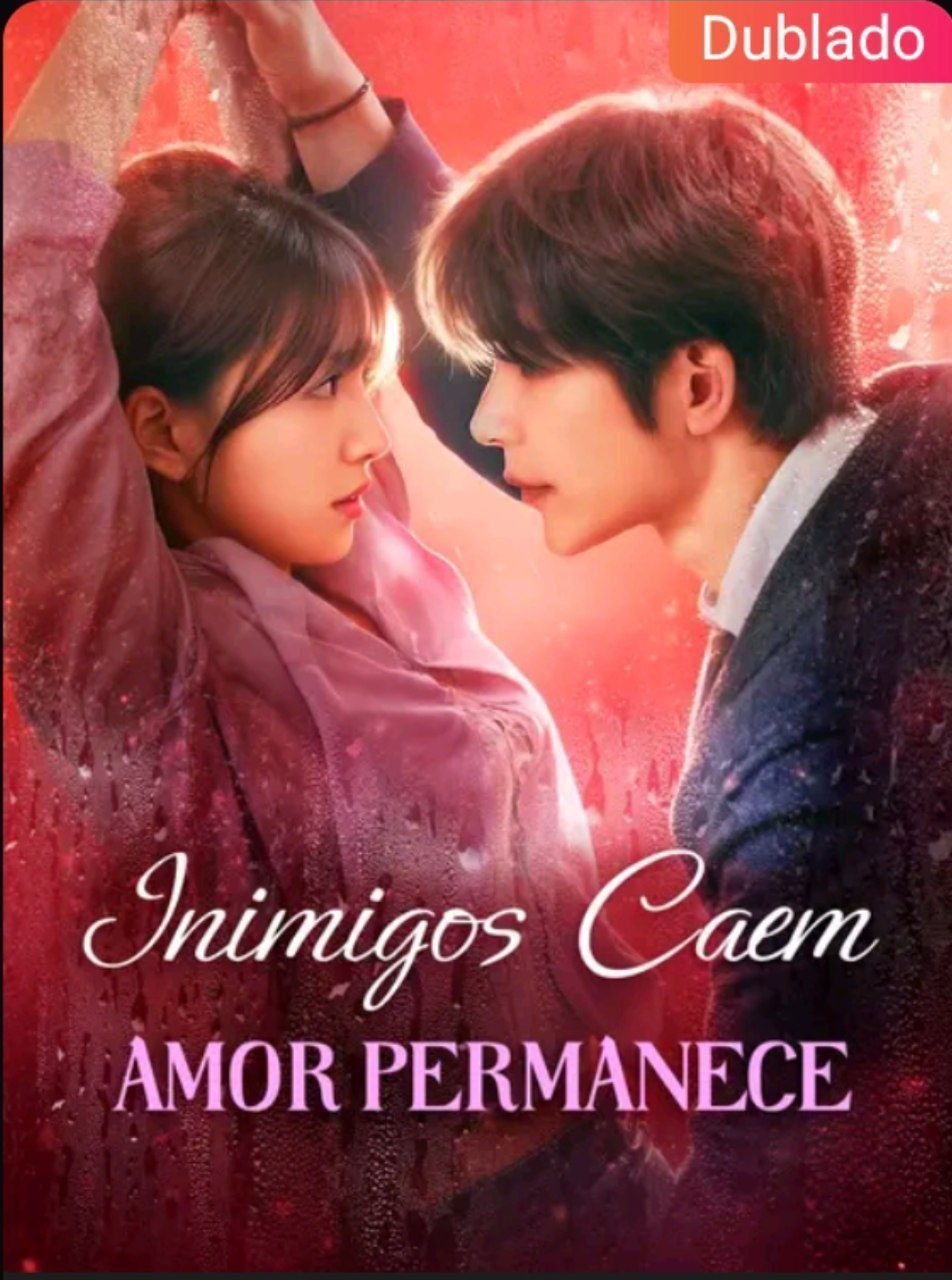 🥂 | INIMIGOS CAEM, AMOR PERMANECE