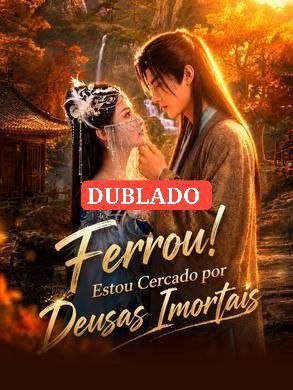 ✨ | FERROU! ESTOU CERCADO POR DEUSAS IMORTAIS