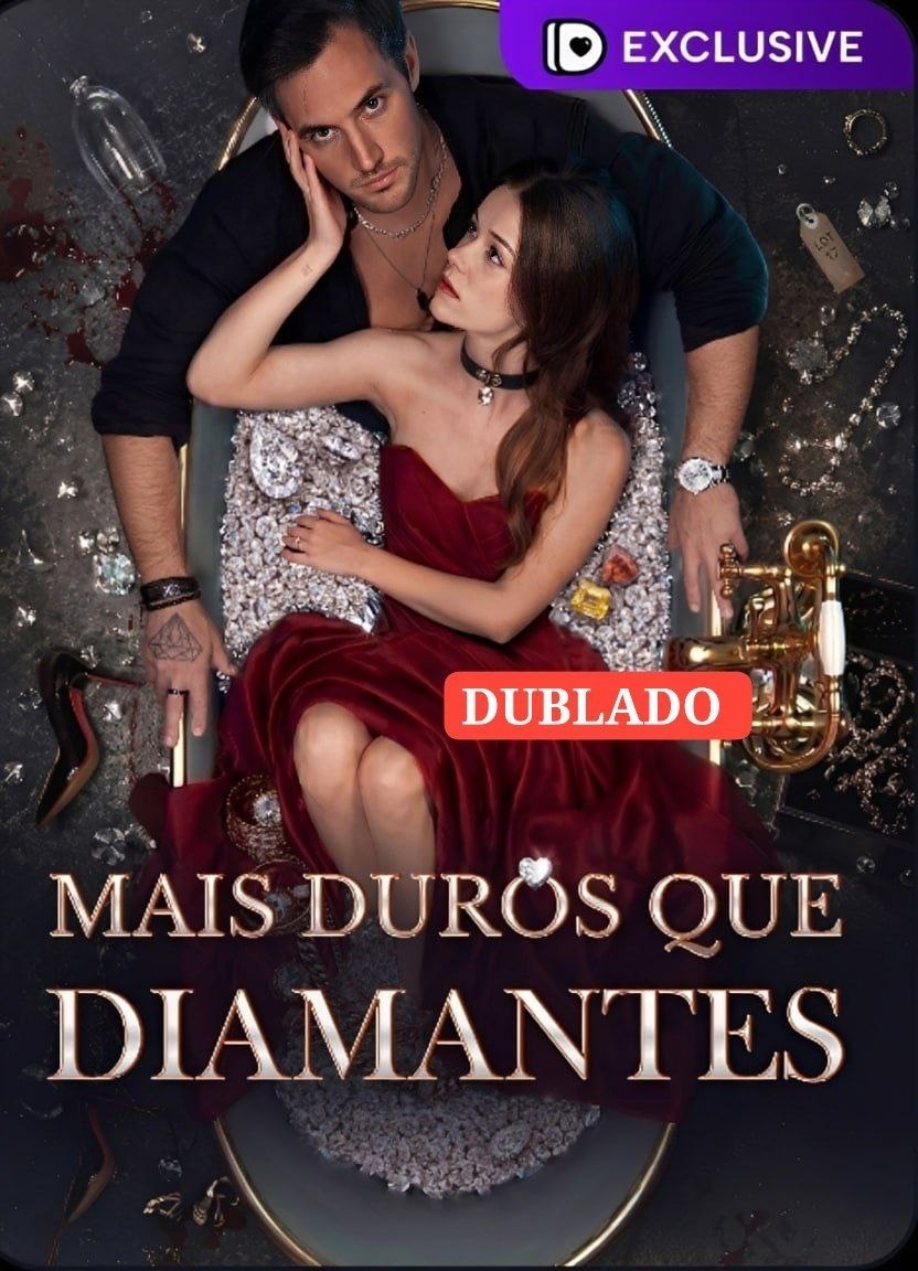 💎 | MAIS DUROS QUE DIAMANTES