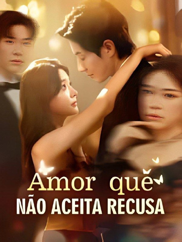 ❤️ |  AMOR QUE NÃO ACEITA RECUSA