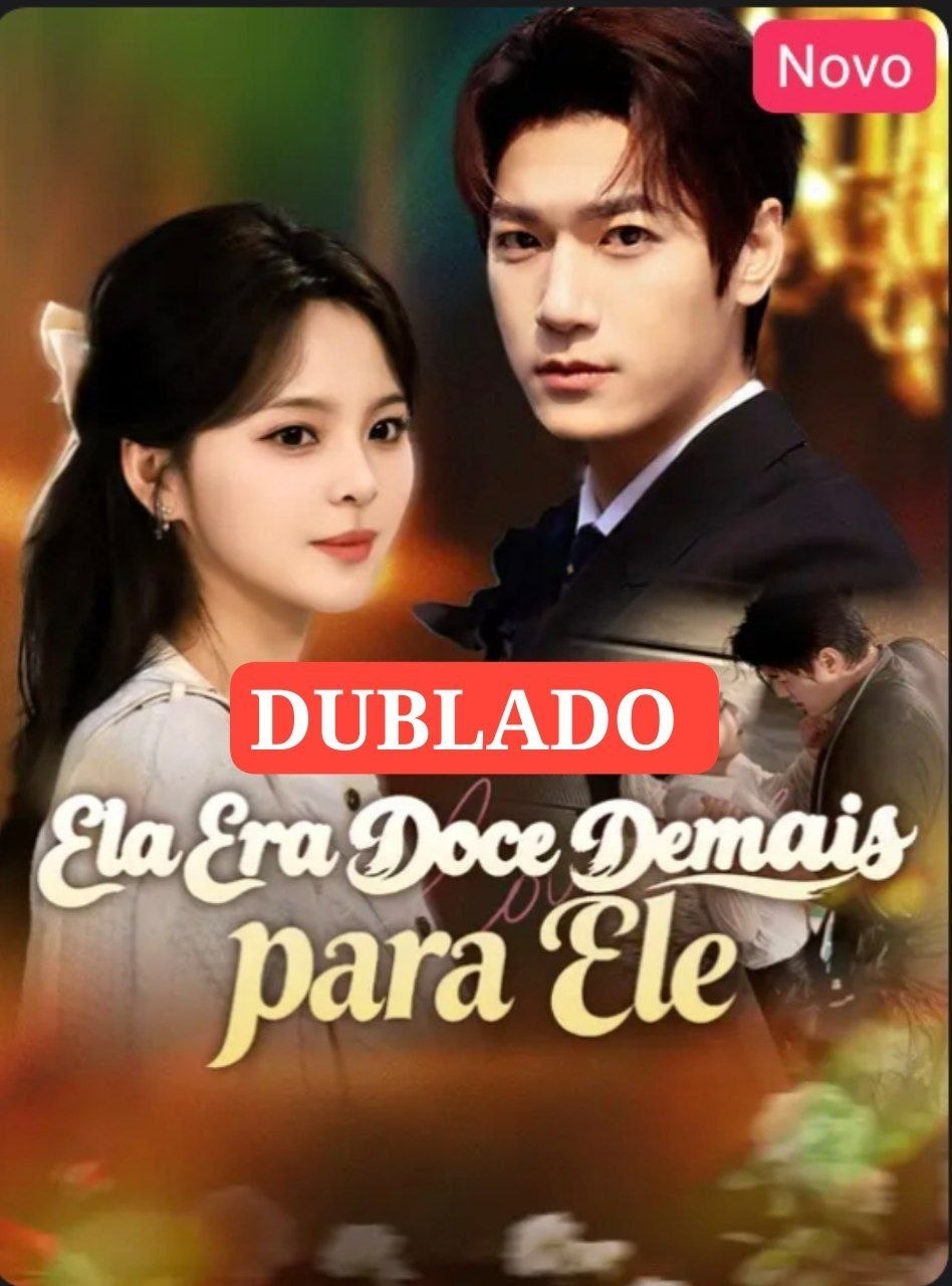 ✨ | ELA ERA DOCE DEMAIS PARA ELE