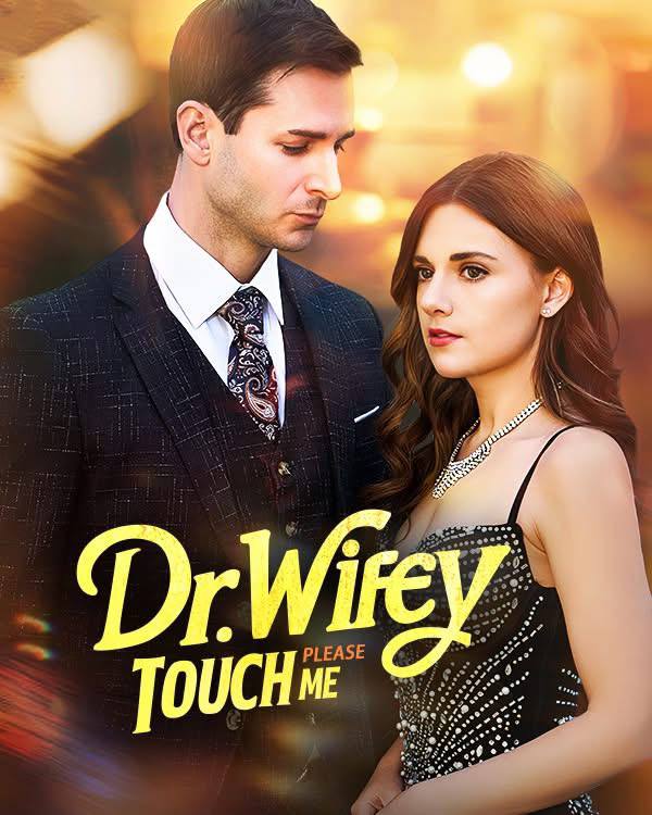 ⭐️ | Dra. WIFEY POR FAVOR ME TOQUE