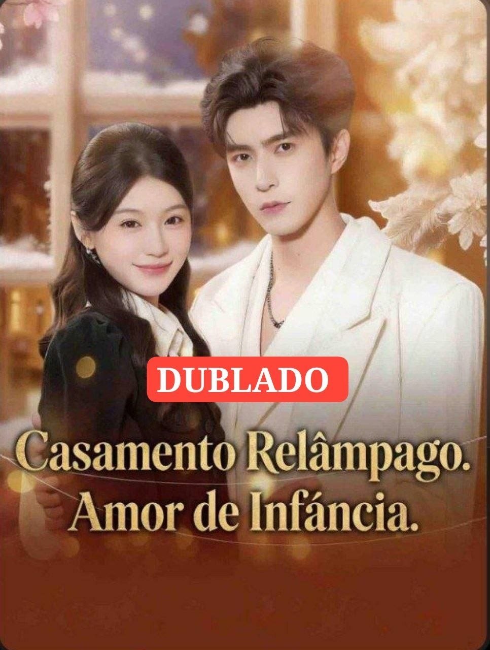 ❤️ | CASAMENTO RELÂMPAGO, AMOR DE INFÂNCIA