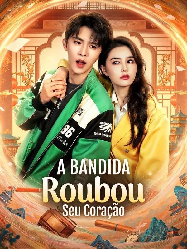 🔼 | A BANDIDA ROUBOU SEU CORAÇÃO