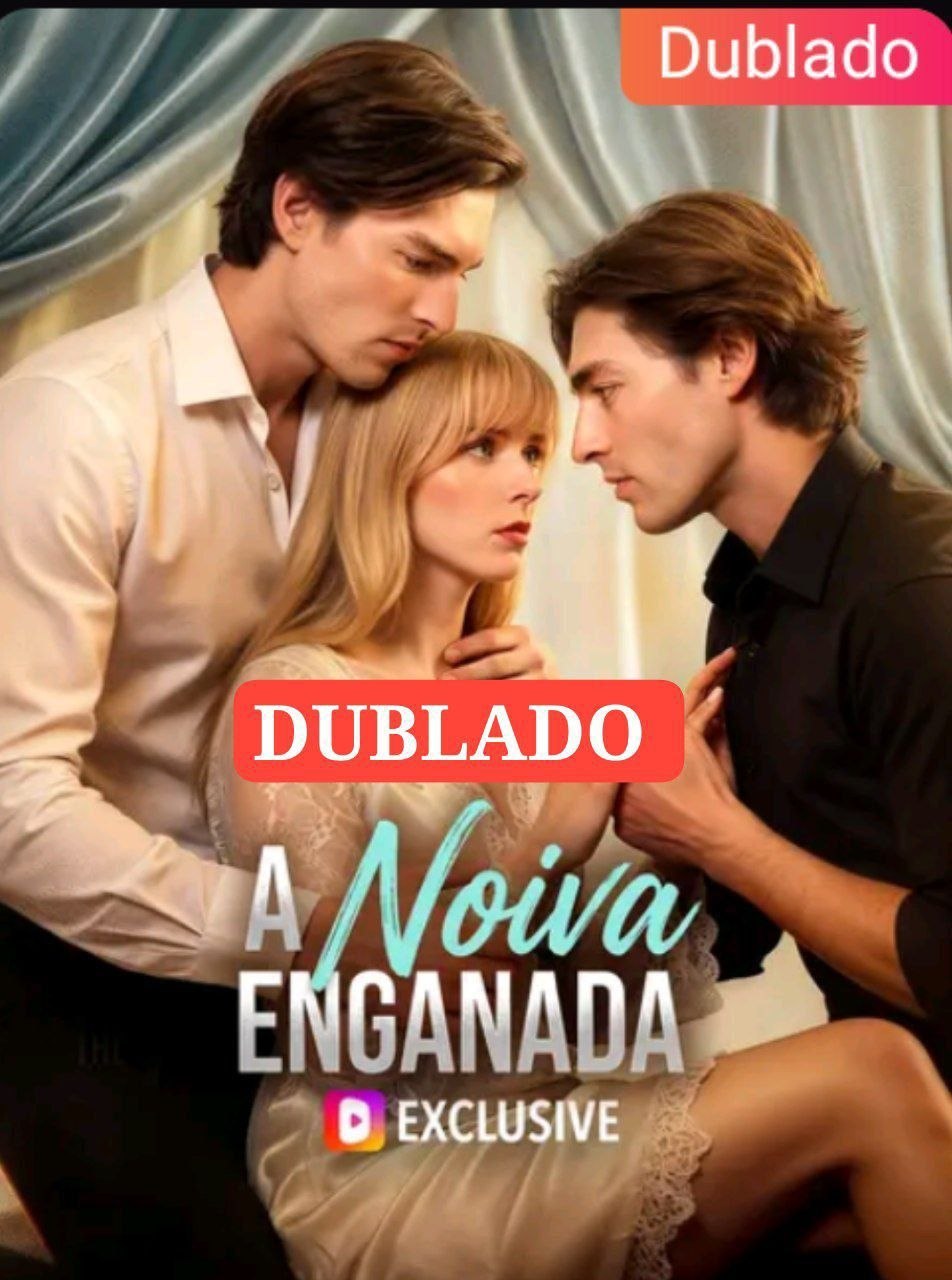 🩵 | A NOIVA ENGANADA