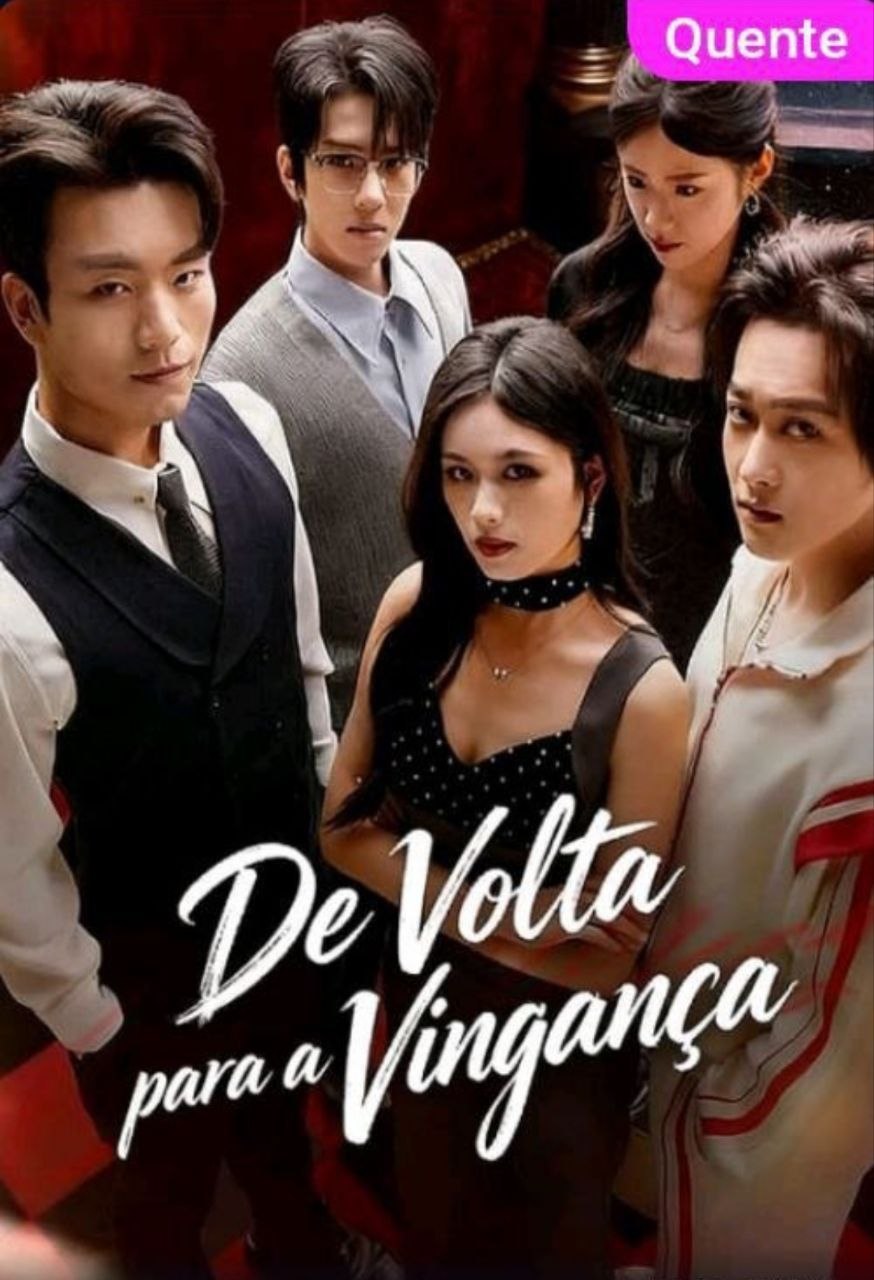 🔥 | DE VOLTA PARA A VINGANÇA