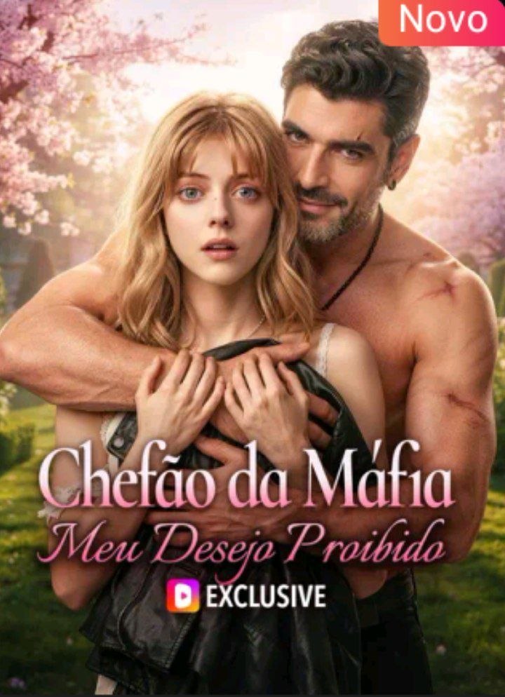 🔥 | CHEFÃO DA MÁFIA MEU DESEJO PROIBIDO