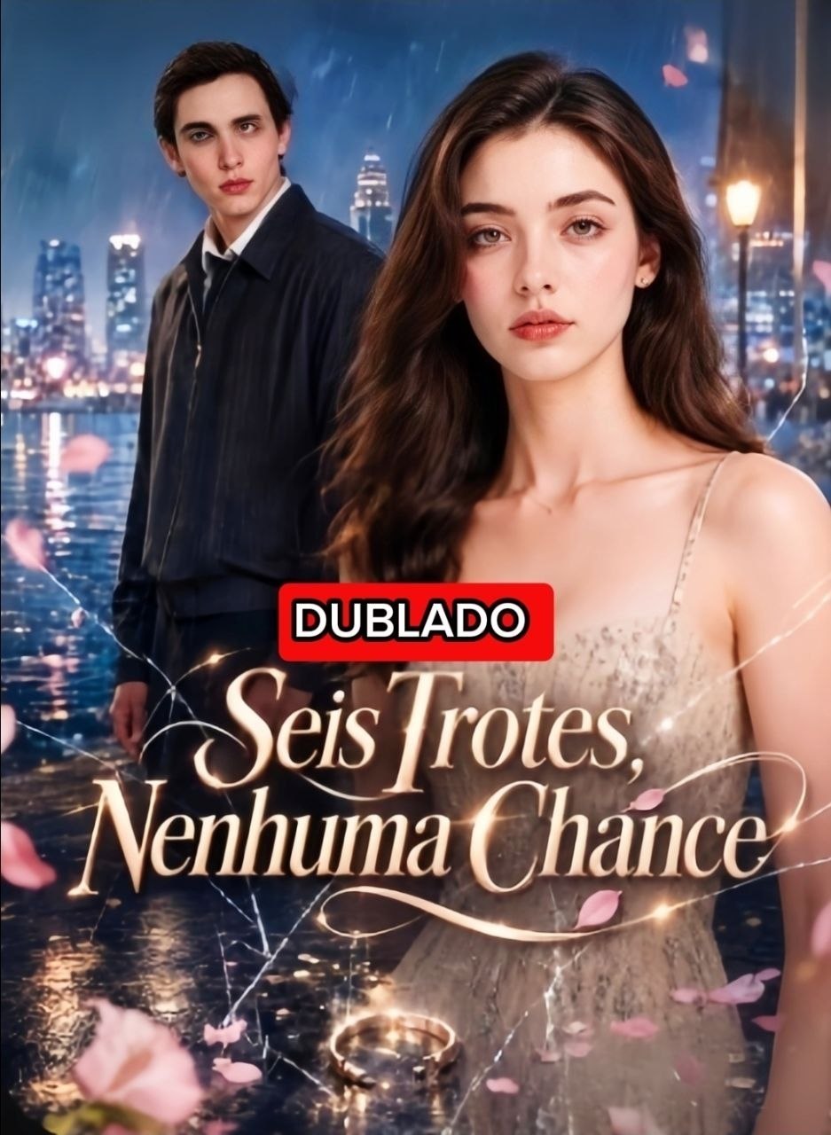 ☄️ |  SEIS TROTES, NENHUMA CHANCE