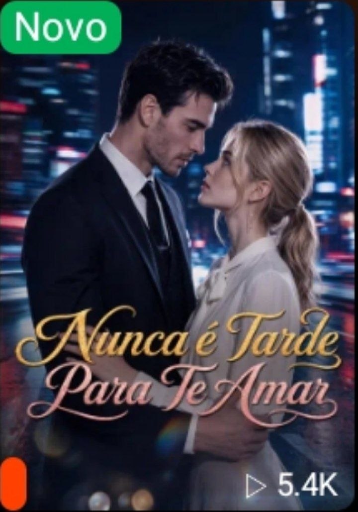 💖 | NUNCA É TARDE PARA TE AMAR