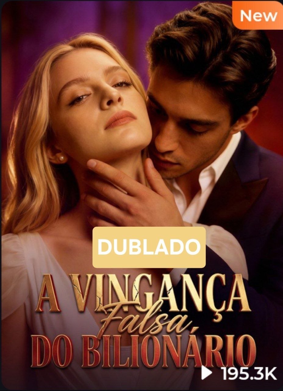 🔥 | A VINGANÇA FALSA DO BILIONÁRIO
