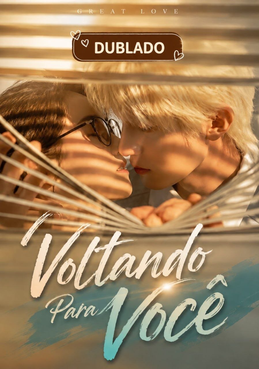 💖 | VOLTANDO PARA VOCÊ