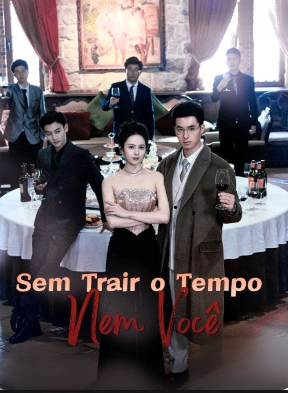 💥 | SEM TRAIR O TEMPO NEM VOCÊ