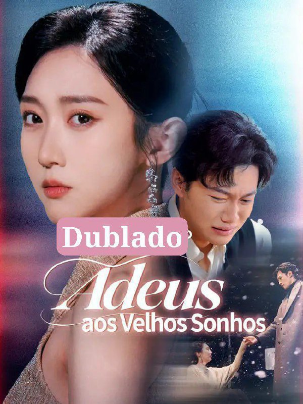 ⭐️ | ADEUS AOS VELHOS SONHOS