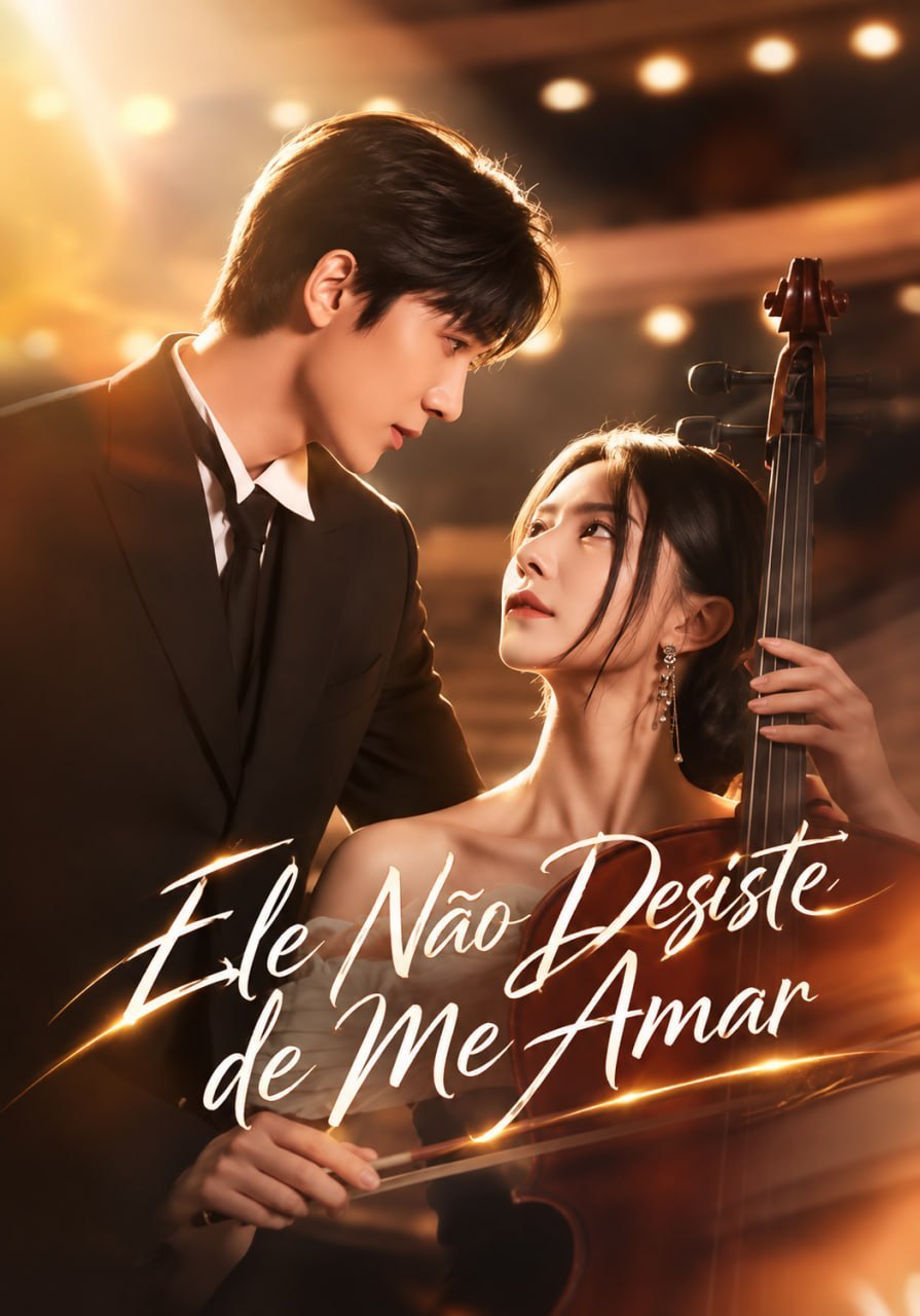 ❤️ |  ELE NÃO DESISTE DE ME AMAR