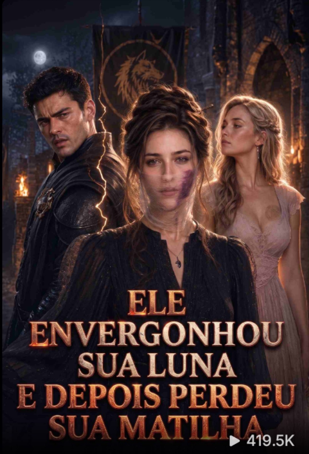 ☄️ | ELE ENVERGONHOU SUA LUNA E DEPOIS PERDEU SUA MATILHA