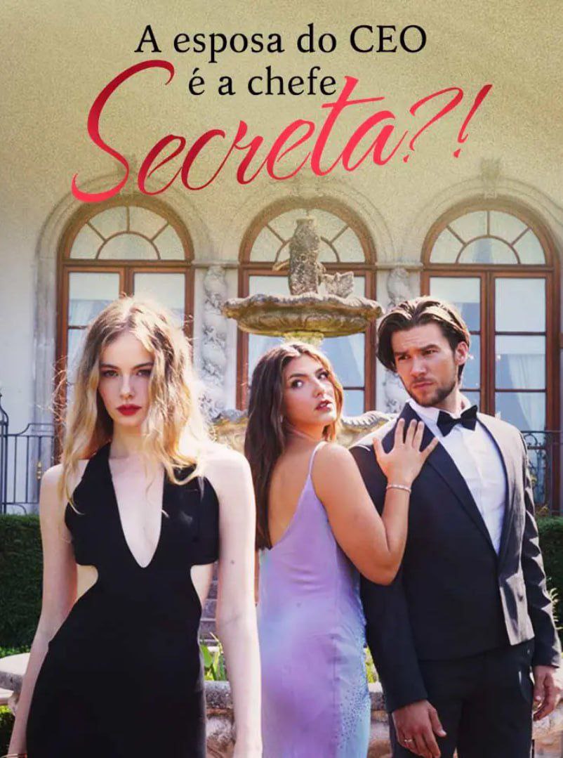 ❤️ A ESPOSA DO CEO É A CHEFE SECRETA